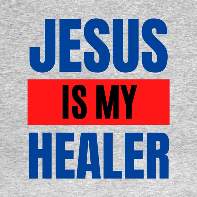 Jesus Is My Healer | Christian Typography by All Things Gospel